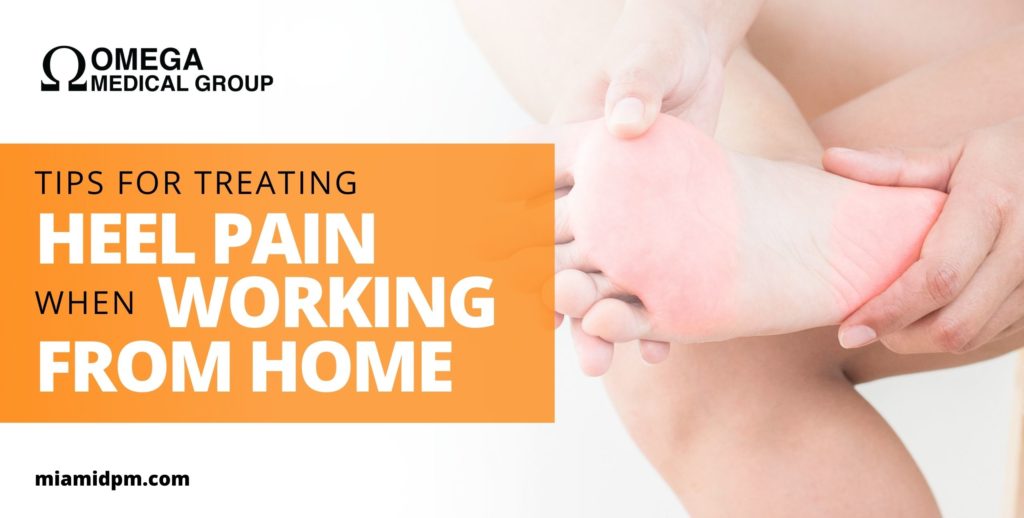 Heel Pain from Working From Home
